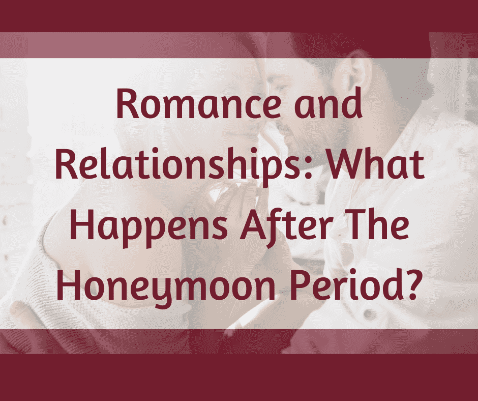 what happens after the honeymoon phase of dating is over